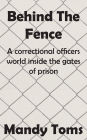 Behind The Fence