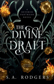 Free computer e books for download The Divine Draft by S. A. Rodgers