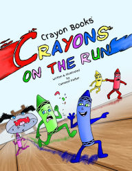 Title: Crayon Books: Crayons on the Run, Author: Cameron Parker