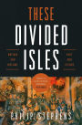 These Divided Isles: Britain and Ireland, Past and Future