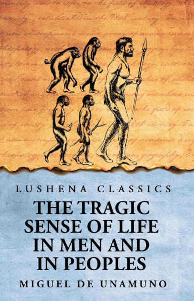 The Tragic Sense of Life Men and Peoples