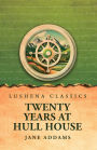 Twenty Years at Hull House