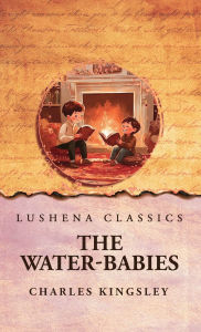 Title: The Water-Babies, Author: Charles Kingsley