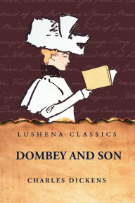 Title: Dombey and Son, Author: Charles Dickens
