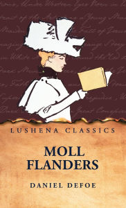 Title: Moll Flanders, Author: Daniel Defoe