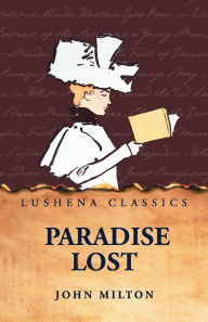 Title: Paradise Lost, Author: John Milton