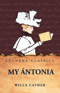 Title: My ï¿½ntonia, Author: Willa Cather