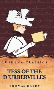 Title: Tess of the d'Urbervilles, Author: Thomas Hardy