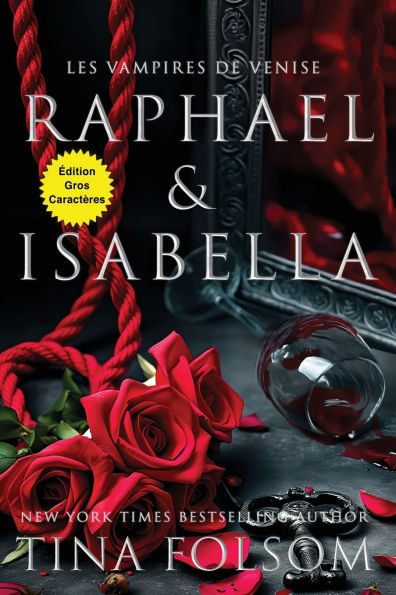 Raphael & Isabella (ï¿½dition Gros Caractï¿½res)