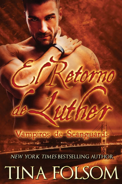 El Retorno de Luther (Vampiros de Scanguards 10)
