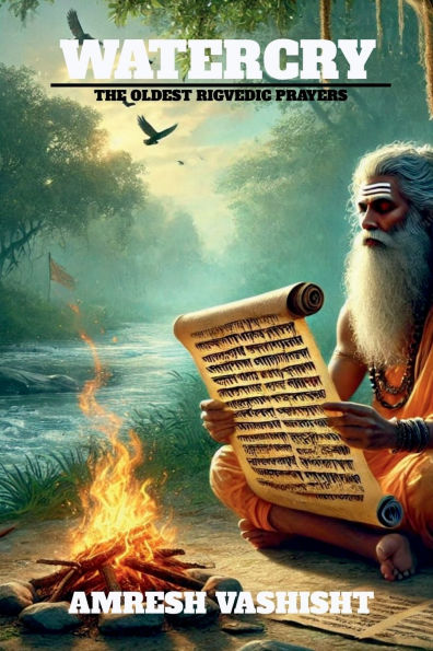 Watercry: The Oldest Rigvedic Prayers