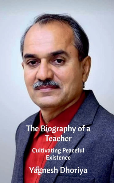 The Biography of a Teacher: Cultivating peaceful existence