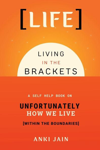 Life: Living the Brackets