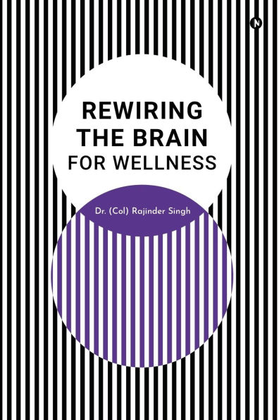 Rewiring the Brain for Wellness
