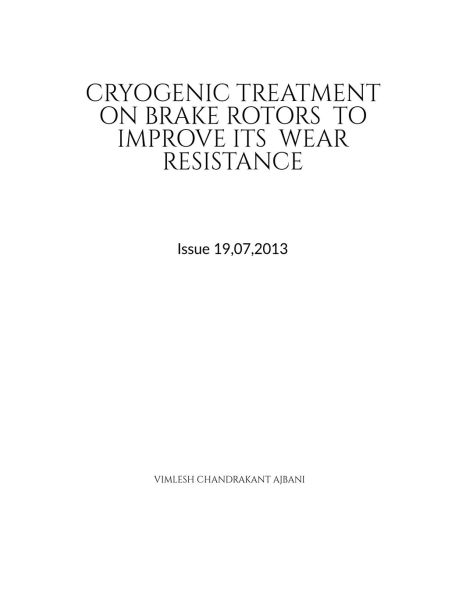 Cryogenic Treatment on Brake Rotors to Improve Its Wear Resistance