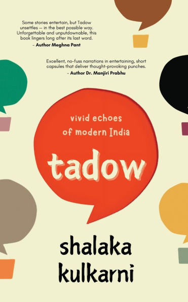 Tadow: Vivid echoes of modern India