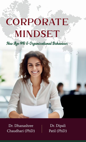 Corporate Mindset: New Age HR & Organizational behaviour
