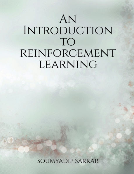 An Introduction to Reinforcement Learning