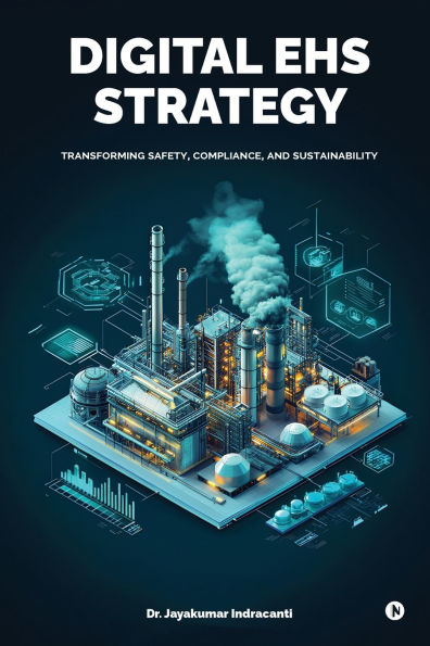 Digital EHS Strategy: Transforming Safety, Compliance, and Sustainability