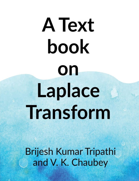 A Text book on Laplace Transform