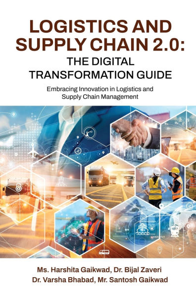 Logistics and Supply Chain 2.0: The Digital Transformation Guide: Embracing Innovation Management