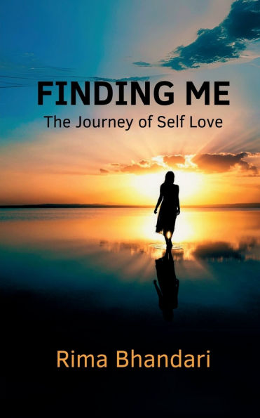 Finding Me: The Journey of Self Love