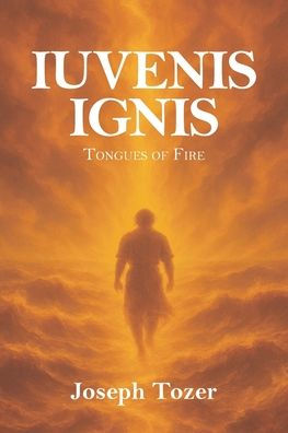 Iuvenis Ignis: Tongues of Fire