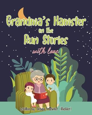 Grandma's Hamster on the Run Stories: with love