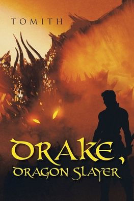 Drake, Dragon Slayer
