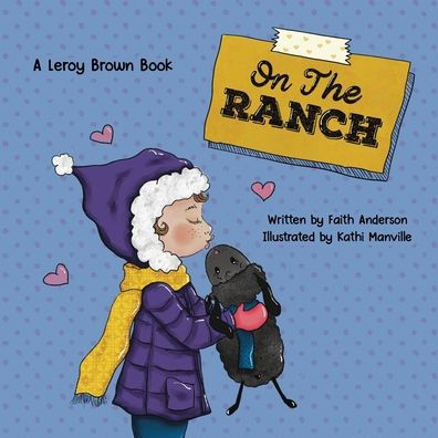 On The Ranch: A Leroy Brown Book