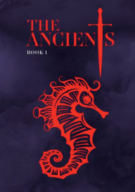 Free to download books online The Ancients: Book One: 9798897668052 in English