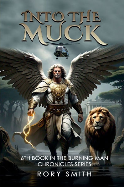 Into the Muck: 6th book Burning Man Chronicles series