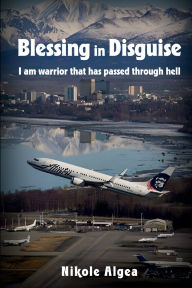 Title: Blessing in Disguise, Author: Nikole Algea