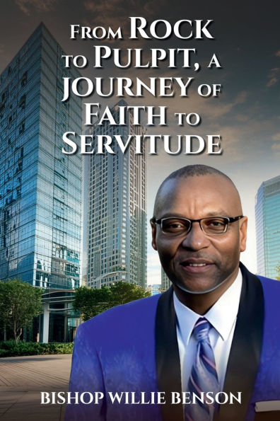 FROM ROCK TO PULPIT: A JOURNEY OF FAITH SERVITUDE