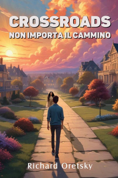 Crossroads: Non importa il cammino