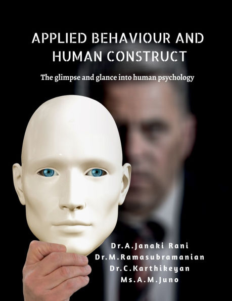 Applied Behaviour and Human Construct: The Glimpse and Glance Into Human Psychology