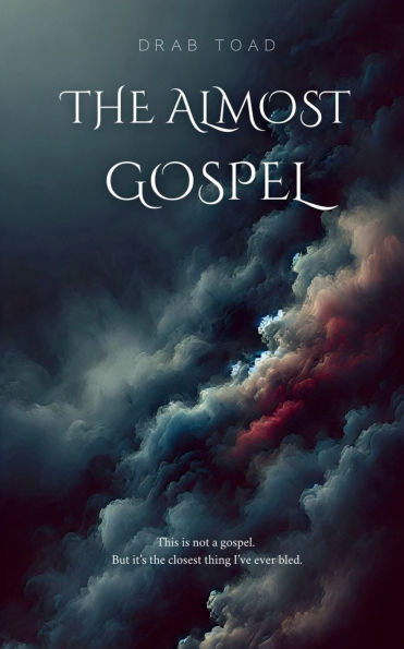 The Almost Gospel