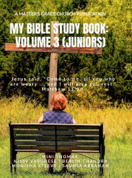 Title: My Bible Study Book: Volume 3 (Juniors), Author: Mini Thomas
