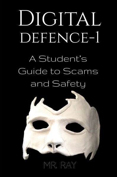 Digital Defence -1: A Student's Guide to Scams and Safety