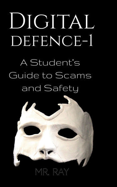 Digital Defence -1: A Student's Guide to Scams and Safety