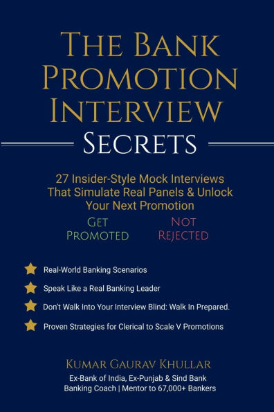 The Bank Promotion Interview Secrets: 27 Insider-Style Mock Interviews That Simulate Real Panels & Unlock Your Next