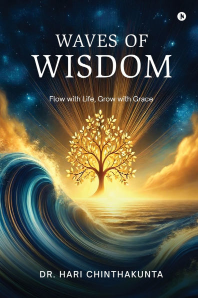 Waves of Wisdom: Flow with Life, Grow Grace