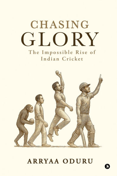 Chasing Glory: The Impossible Rise of Indian Cricket
