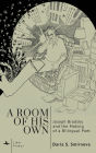 A Room of His Own: Joseph Brodsky and the Making of a Bilingual Poet