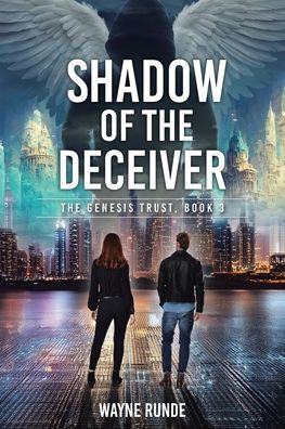 Shadow of The Deceiver: Genesis Trust, Book 3