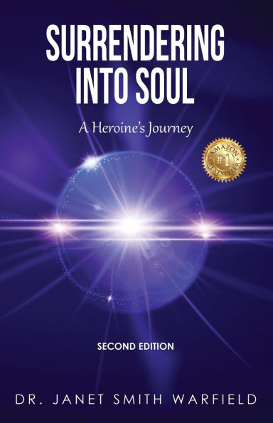 Surrendering Into Soul: A Heroine's Journey