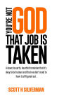 YOU'RE NOT GOD
