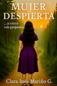 Title: ï¿½Mujer Despierta!: Y crece con propï¿½sito, Author: Editorial Mundo Latino