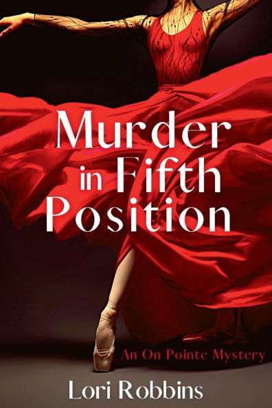 Murder Fifth Position: An On Pointe Mystery