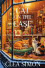 A Cat on the Case: A Witch Cats of Cambridge Mystery